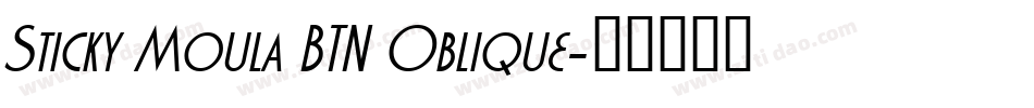 Sticky Moula BTN Oblique字体转换